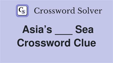 asia's sea crossword clue